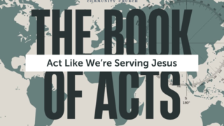 Acts: Act Like We're Serving Jesus episode artwork