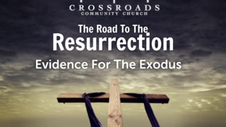 The Road To The Resurrection: Evidence For The Exodus