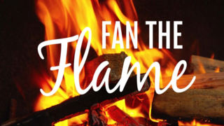 Fan the Flame
