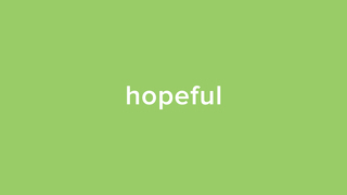 Hopeful