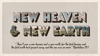 The New Heaven and New Earth (SW)