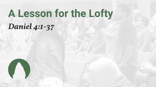 A Lesson for the Lofty