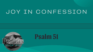 Joy in Confession
