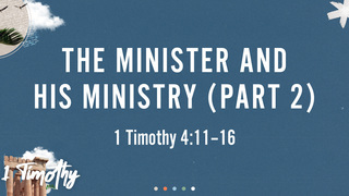 The Minister and His Ministry (Part 2)