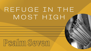 Refuge in the Most High
