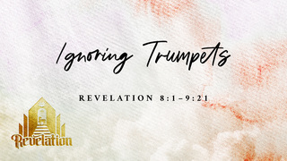 Ignoring Trumpets