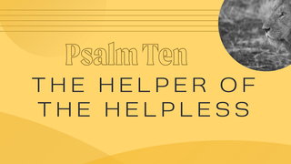 The Helper of the Helpless