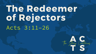 The Redeemer of Rejectors