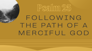 Following the Path of a Merciful God