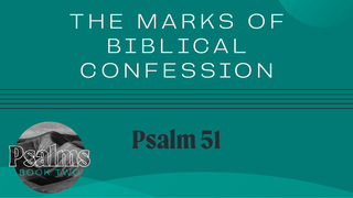 The Marks of Biblical Confession