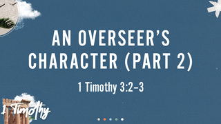 An Overseer's Character (Part 2)