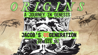 Genesis 35, "Jacob's ReGeneration" episode artwork