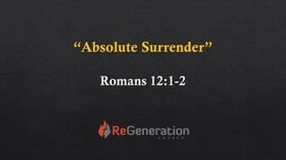 Romans 12:1-2, "Absolute Surrender" episode artwork