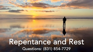 Repentance & Rest