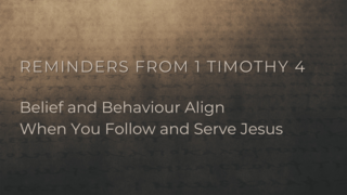 Reminders From 1 Timothy 4