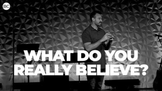 What Do You Really Believe?