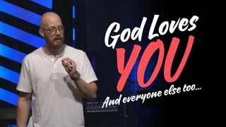 God Loves YOU And Everyone Else Too episode artwork