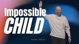 Impossible Child episode artwork