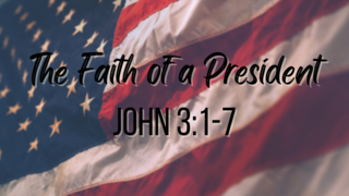 The Faith of a President