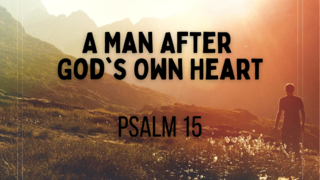 A Man After God's Own Heart