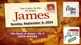 Faith Speaks : James Pt 5
