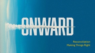 Onward: Reconciliation, Making Things Right | Joey Brown