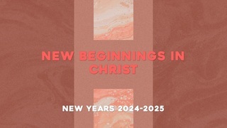 New Beginnings in Christ | Joey Brown