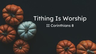 Tithing is Worship