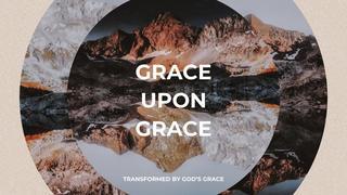 Transformed by Grace