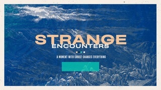 Strange Encounters: John 20 | Mark Miller