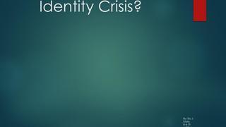 Identity Crisis