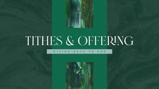 Tithes and Offering