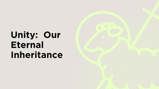 Our Eternal Inheritance