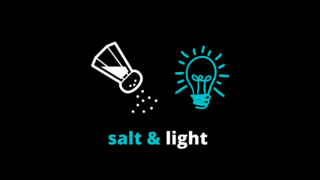 What Does It Mean to Be Salt and Light?