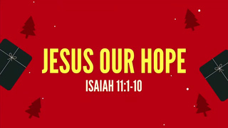 Jesus Our Hope