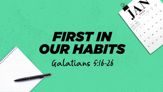 First In Our Habits (AUDIO)