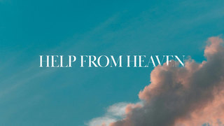 Help from Heaven