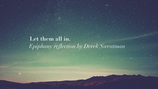 Let Them All In | Epiphany Reflection episode artwork