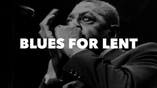 Blues For Lent | Ash Wesdnesday episode artwork