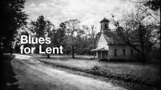 Blues for Lent | Episode 2 episode artwork