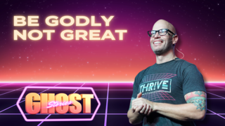 Be Godly Not Great