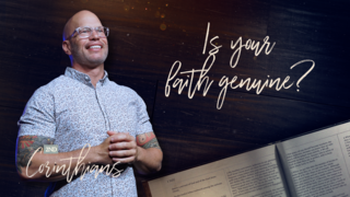 Is Your Faith Genuine?