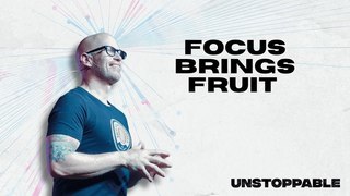 Focus Brings Fruit