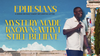 Mystery Made Known: Why I Still Believe