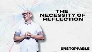 The Necessity of Reflection