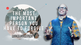 The Most Important Person You Have to Forgive