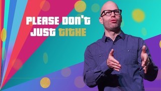 Please Don't Just Tithe