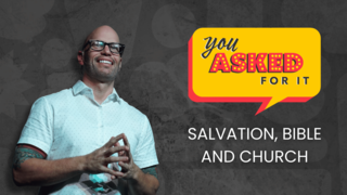 Salvation, Bible, and Church