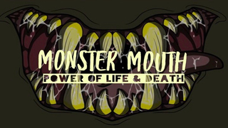 Monster Mouth: Power of Life and Death (Audio) episode artwork