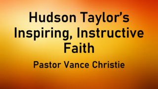 Hudson Taylor's Inspiring, Instructive Faith episode artwork